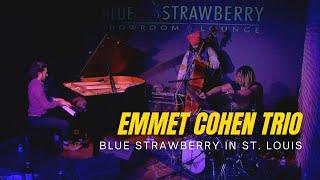 Emmet Cohen Trio Live at the Blue Strawberry in St. Louis