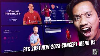 PES 2021 NEW EFOOTBALL 2023 MENU CONCEPT V3 - PES 2021 MOD - PES 2021 INDONESIA