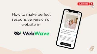 How to make perfect responsive version of website in Webwave