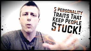 5 Personality Traits That Keep People STUCK! | Hypnosis & NLP Coaching Skills for Deep Change!