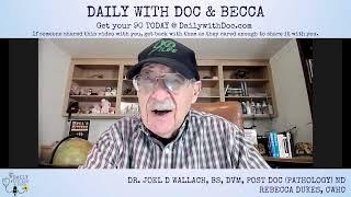 Dr. Joel Wallach - Good Circulation, Oxygen, and Nutrients! - Daily with Doc 04/07/2023