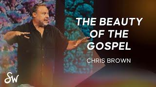 The Beauty of the Gospel | Pastor Chris Brown | Southwest Church