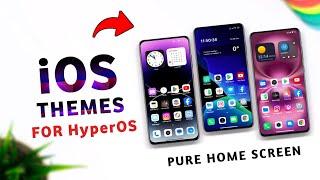  3 Best NEW iOS Themes for HyperOS | iOS Themes | ios theme for miui