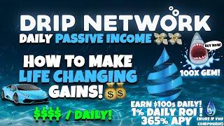 HOW TO MAKE LIFE CHANGING GAINS 1000X IN CRYPTO!  WITH DRIP NETWORK! & BECOME A WHALE! 