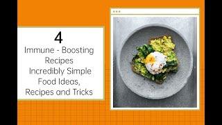 Immune Boosting Recipes: Incredibly Simple Food Ideas, Recipes and Tricks