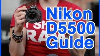 Nikon D5500 Users Guide