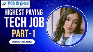 HIGHEST PAYING TECH JOBS 2025 ! PART-1 CAREER TALK WITH SIMRAN . PCSGLOBAL .