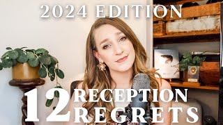 12 Biggest Reception REGRETS | 2024 Edition