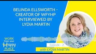 Episode 2 - Belinda Ellsworth - Creator of WFYHP interviewed by Lydia Martin