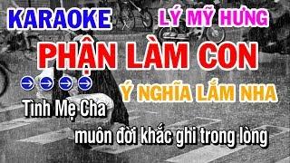 Karaoke Phận Làm Con | Lý Mỹ Hưng | Những Bài Hát Về Cha Mẹ Ý Nghĩa