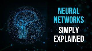 Neural Networks Simply Explained (Theory)