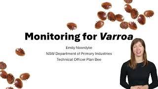 Emily Noordyke, NSW DPI - The ins & outs of monitoring for Varroa