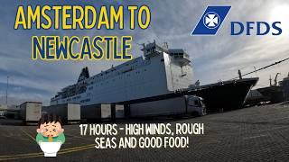 High winds and rough seas - DFDS Seaways Amsterdam to Newcastle