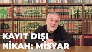 Fıkıh Dindarlığı ve Ahlaksızlık (Kayıt Dışı Nikah: Misyar) - Mustafa Öztürk