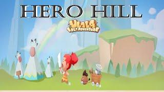 Ulala Idle Adventure - Hero Hill the ultimate game changer?!?