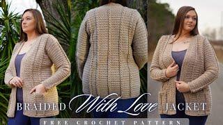 How to Crochet Braided With Love Jacket PART 1| FREE Crochet Sweater Pattern (Size Inclusive XXS-6X)