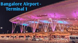 Bangalore Airport - Terminal 1 - Kempegowda International Airport