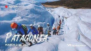 PATAGONIA | March 2- 10, 2024 | Global Adventures by Vacation Races