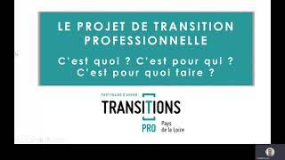 Séquence 2 Le Projet de Transition Professionnelle   conditions d'éligibilité