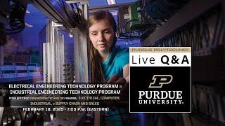 Live Q&A: Electrical & Industrial Engineering Tech. Programs – Feb. 18, 2025 – Purdue Polytechnic