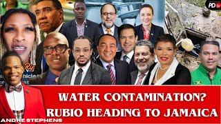Rubio Coming to Jamaica; Holness CAP with Car Fitness; NWC Refutes Claim Water NOT Contaminated