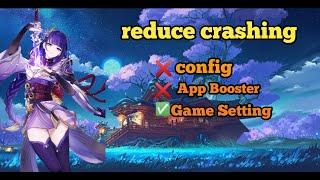 How Fix/reduce crash in Genshin Impact 2.1 on low end device