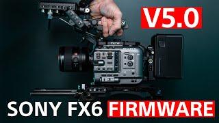 New FIRMWARE update Sony FX6 V5.0