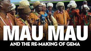 MAU MAU AND THE RE-MAKING OF GEMA