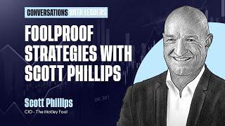 Foolproof Strategies with Scott Phillips