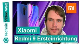 Xiaomi Redmi 9  Ersteinrichtung und Konfiguration