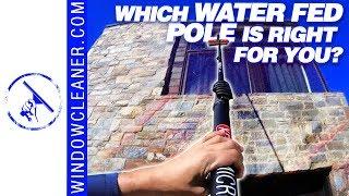 What water fed pole is right for you?