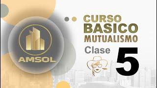 Curso Básico de Mutualismo | Clase 5 - SOLIDARIDAD EN ACCION