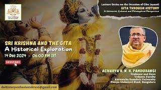 Acharya Veeranarayana N. K. Pandurangi - Sri Krishna and the Gita: A Historical Exploration