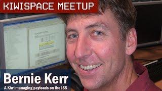 Bernie Kerr - a Kiwi managing payloads on the ISS