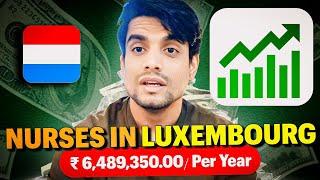 How to become nurse in Luxembourg  | 75000 euros  per year | best country for nurse | NURSING 