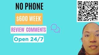 Get Paid $600 a Week to Review Comments - Permanent Job Open 24/7