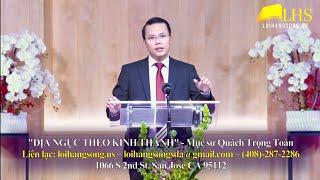 "SỰ THẬT VỀ ĐỊA NGỤC" - Mục sư Quách Trọng Toàn - 8/6/24