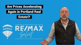 Residential Real Estate Prices in Portland Accelerate Again?