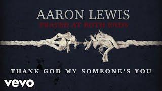 Aaron Lewis - Someone (Lyric Video)