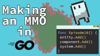 Coding the slowest ECS framework in Go  [Making an MMO - E10]