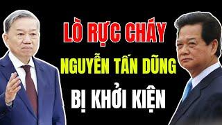 Bác TÔ LÂM kiên quyết ĐỐT LÒ, nguyên TTg Nguyễn Tấn Dũng BỊ KHỞI KIỆN | Duy Ly Radio