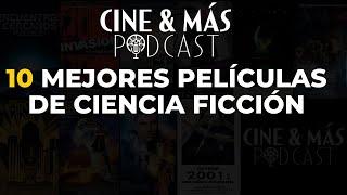 ️ Podcast #1: 10 Mejores Películas de Ciencia Ficción