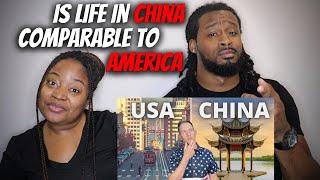  v  American Couple Reacts "Is the Quality of Life in China Comparable to America?"