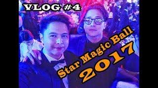 Star Magic Ball 2017 Vlog #4