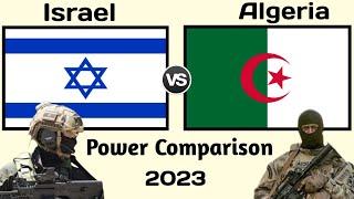 Israel vs Algeria Military Power Comparison 2023 | Algeria vs Israel military | world military power