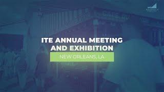 2022 ITE Annual Meeting and Exhibition