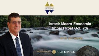 Israel’s Economic Outlook & Priorities Post October 7th – Ep 110