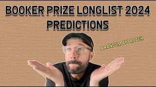 Booker Prize Longlist 2024 Predictions - A Random Approach