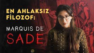 EN AHLAKSIZ FİLOZOF: Marquis de Sade ile Kötülüğün Felsefesi