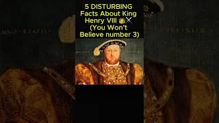 5 DISTURBING Facts About King Henry VIII ️ (You Won’t Believe #3)  #twistedtruths #creepyfacts